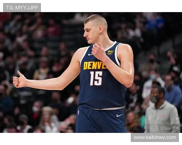 尼古拉·约基奇：从默默无闻到NBA历史顶尖球员的逆袭之路